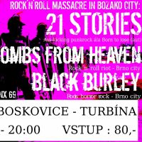 21 STORIES (AUT), BOMBS FROM HEAVEN, BLACK BURLEY