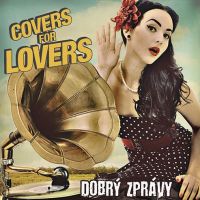 Slovenský rozhovor s českou kapelou aneb Covers for Lovers trochu jinak!