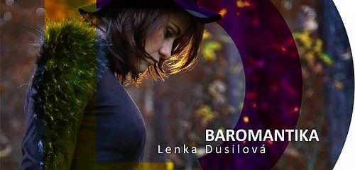 LENKA DUSILOVÁ & BAROMANTIKA pokřtí a vydají svůj první živák